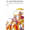 Le Mahâbhârata : Conté selon la tradition orale