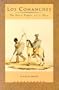 Los Comanches: The Horse People, 1751-1845