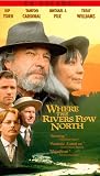 Where the River Flows North Where the River Flows North