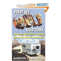 First We Quit Our Jobs: How One Work Driven Couple Got on the Road to a New Life