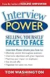 Interview Power: Selling Yourself Face to Face