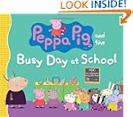 Peppa Pig and the Busy Day at School