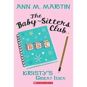 Click here to see all customer reviews now The Baby-Sitters Club #1: Kristy's Great Idea
