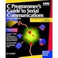 C Programmer's Guide to Serial Communications by  Joe Campbell