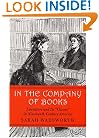 In the Company of Books: Literature and Its "Classes" in Nineteenth-Century America (Studies in Print Culture and the History of the Book)