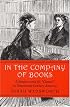 In the Company of Books: Literature And Its 