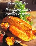 Revue Payot  / Mes aigres-doux : Terrines et pâtés