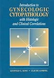 Introduction to gynecologic cytopathology : with histologic and clinical correlations