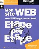 Mon site Web avec Microsoft FrontPage Version 2002 �tape par �tape, 2e �dition