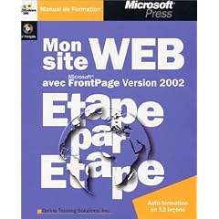 Mon site Web avec Microsoft FrontPage Version 2002 �tape par �tape, 2e �dition