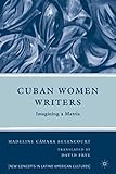 Cuban women writers : imagining a matria