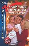 A Nanny Under the Mistletoe (Silhouette Special Edition)