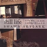 Still Life: 10 Pieces for Solo Piano