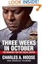 Three Weeks in October