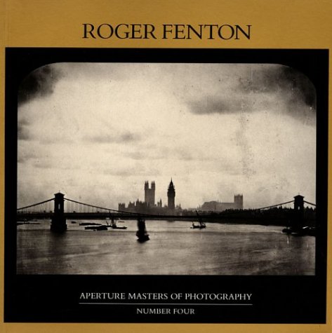 Roger Fenton (Aperture Masters of Photography)