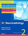 Neuroradiology: The Requisites (Requisites in Radiology)