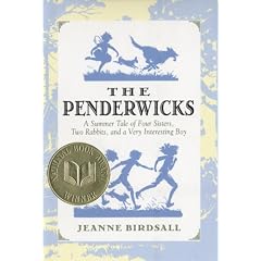 The Penderwicks: A Summer Tale of Four Sisters, Two Rabbits, and a Very Interesting Boy (National Book Award for Young People's Literature (Awards))