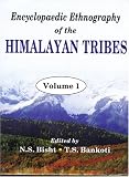 Encyclopaedic Ethnography of the Himalayan Tribes