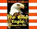 The Bald Eagle - Endangered No More (Wildlife Winners)