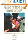 Sharing the Front Line and the Back Hills: International Protectors and Providers : Peacekeepers, Humanitarian Aid Workers and the Media in the Midst of Crisis