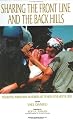 Sharing the Front Line and the Back Hills: International Protectors and Providers : Peacekeepers, Humanitarian Aid Workers and the Media in the Midst of Crisis