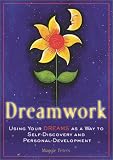 Dreamwork
 Using Your Dreams as a Way to Self-Discovery and Personal Development,
Maggie Peters
