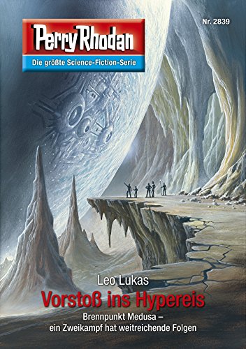 Perry Rhodan 2839: Vorstoß ins Hypereis (Heftroman): Perry Rhodan-Zyklus 