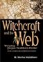 Witchcraft and the Web: Weaving Pagan Traditions Online