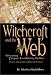 Witchcraft and the Web:  Weaving Pagan Traditions Online by M. Macha Nightmare ISBN 1550224662