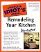 Book The Complete Idiot's Guide to Remodeling your Kitchen Illustrated (The Complete Idiot's Guide)