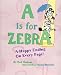 A Is for Zebra by Mark Shulman ISBN 1402734948