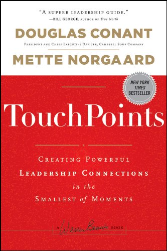 TouchPoints: Creating Powerful Leadership Connections in the