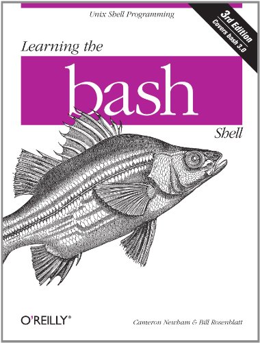 Learning the bash Shell: Unix Shell Programming (In a Nutshell (O'Reilly))