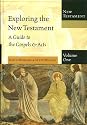 Exploring The New Testament, Vol. 1: A Guide to the Gospels and Acts (Exploring the Bible)