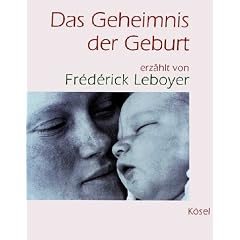 Das Geheimnis der Geburt