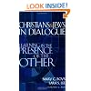 Christians & Jews in Dialogue: Learning in the Presence of the Other