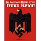 Click here to buy Illustrated History of the Third Reich by John Bradley.