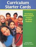 Curriculum Starter Cards: Developing Differentiated Lessons for Gifted Students
