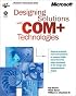 Designing Solutions with COM+ Technologies (Pro - Developer)