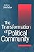 The Transformation of Political Community: Ethical Foundations of the Post-Westphalian Era (Studies in International Relations) by Andrew Linklater ISBN 1570032580
