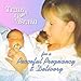 Train Your Brain: For a Peaceful Pregnancy