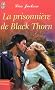 La Prisonni�re de Black Thorn