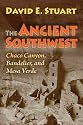 The Ancient Southwest: Chaco Canyon, Bandelier, and Mesa Verde