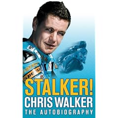 Stalker! Chris Walker: The Autobiography