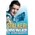 Stalker! Chris Walker: The Autobiography
