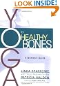 Yoga for Healthy Bones: A Woman's Guide