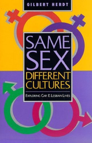 Same Sex, Different Cultures: Exploring Gay And Lesbian Lives
