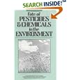 Fate of Pesticides and Chemicals in the Environment (Environmental Science and Technology: A Wiley-Interscience Series... by Jerald L. Schnoor