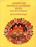 American Hooked and Sewn Rugs: Folk Art Underfoot