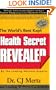 The World's Best Kept Health Secret Revealed